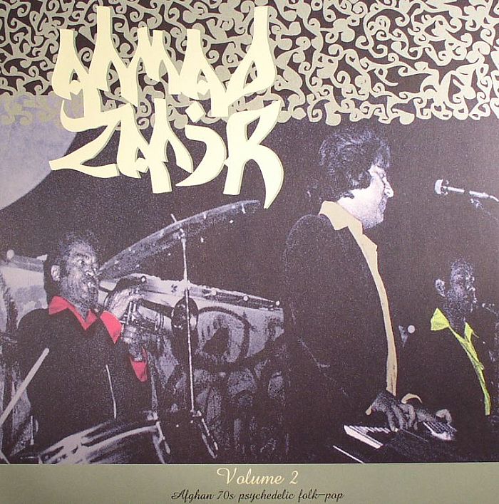ZAHIR, Ahmad - Volume 2: Afgan 70s Psychedelic Folk Pop