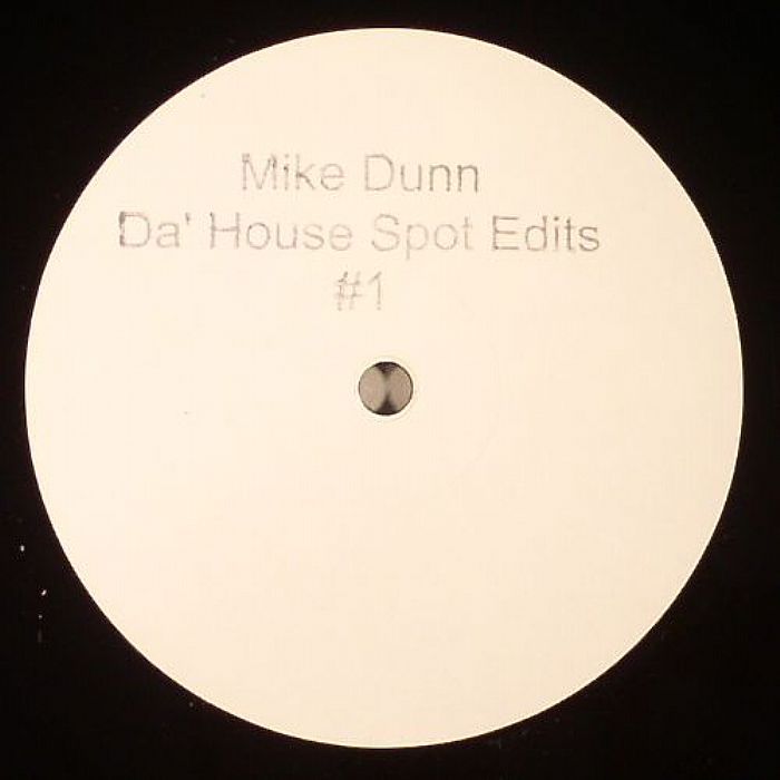 DUNN, Mike - Da House Spot Edits #1