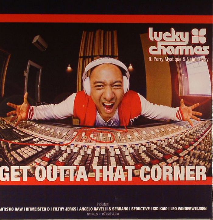 LUCKY CHARMES feat PERRY MYSTIQUE & NATALIE MAY - Get Outta That Corner