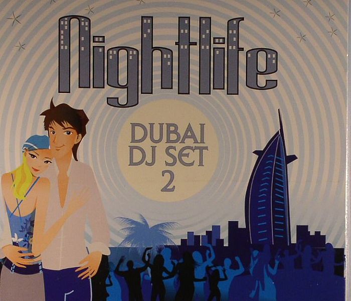 VARIOUS - Nightlife Dubai DJ Set 2