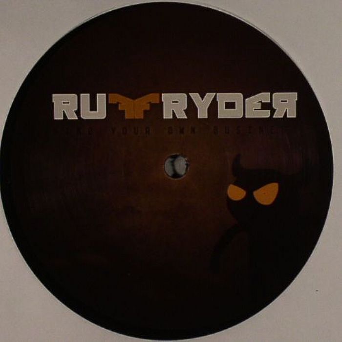 RUFFRYDER - Mind Your Own Business