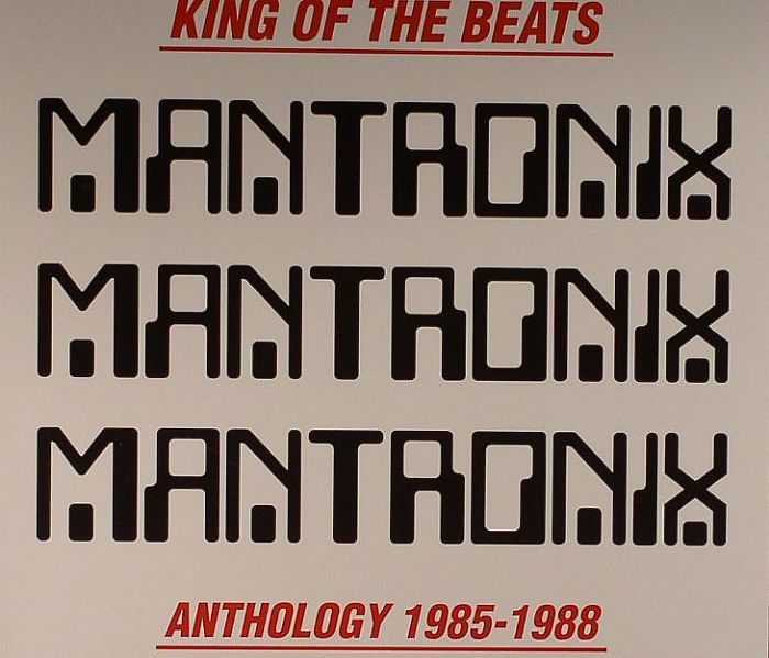 MANTRONIX - King Of The Beats: Anthology 1985-1988