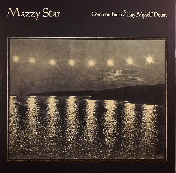MAZZY STAR - Common Burn