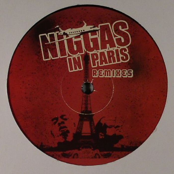 NIGGAS IN PARIS - Niggas In Paris (remixes)