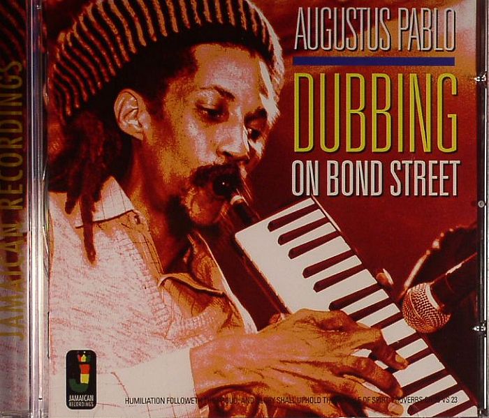 AUGUSTUS PABLO - Dubbing On Bond Street