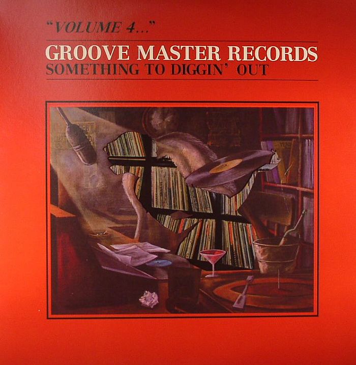 VARIOUS - Groove Master Records Presents Volume 4: Something To Diggin' Out