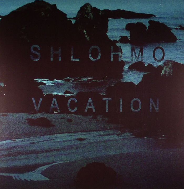 SHLOHMO - Vacation