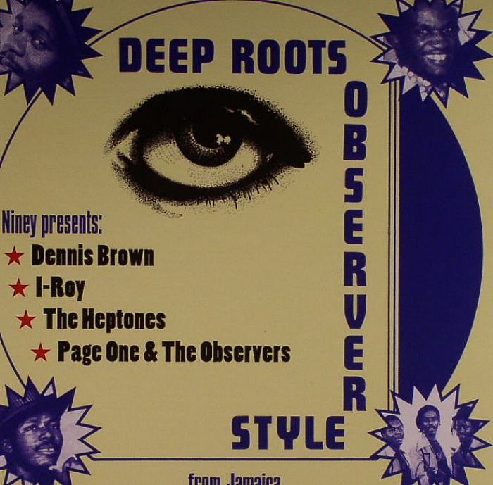 BROWN, Dennis/I ROY/THE HEPTONES/PACE ONE/THE OBSERVERS - Deep Roots Observer Style