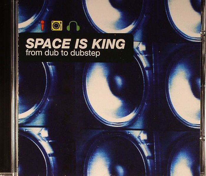 VARIOUS - Space Is King: From Dub To Dubstep