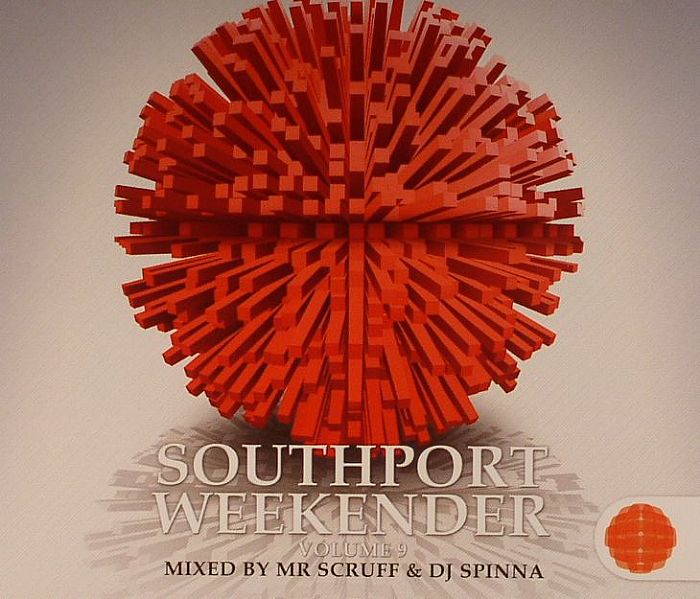MR SCRUFF/DJ SPINNA/VARIOUS - Southport Weekender Vol 9