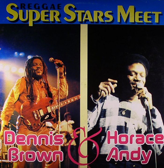 BROWN, Dennis/HORACE ANDY - Reggae Super Stars Meet