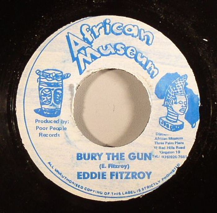 FITZROY, Eddie - Bury The Gun (Riddim)