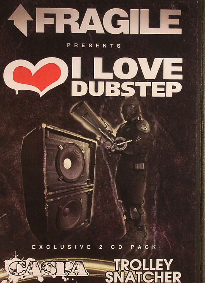 CASPA/TROLLEY SNATCHER/VARIOUS - I Love Dubstep