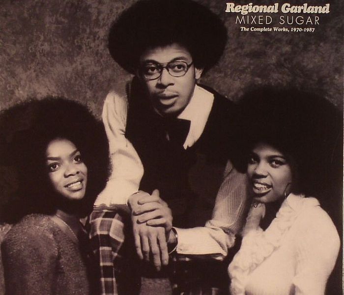 GARLAND, Regional - Mixed Sugar: The Complete Works 1970 -1987