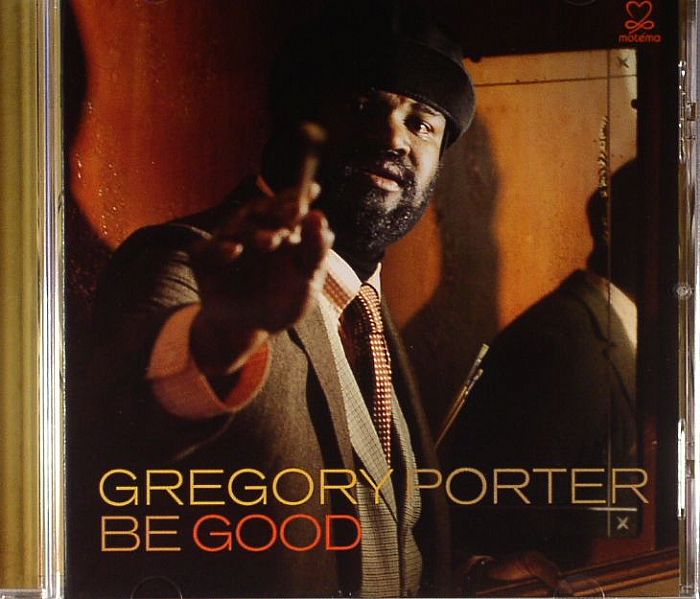 PORTER, Gregory - Be Good