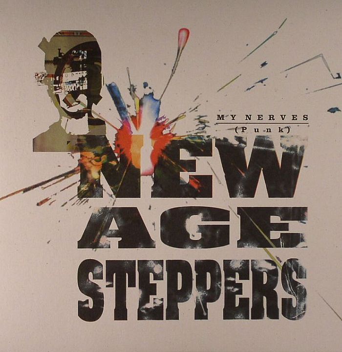 NEW AGE STEPPERS - My Nerves (Punk)