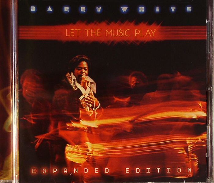 WHITE, Barry - Let The Music Play (Expanded Edition)