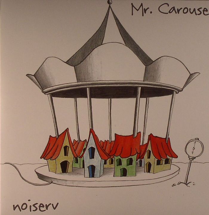 NOISERV - Mr Carousel