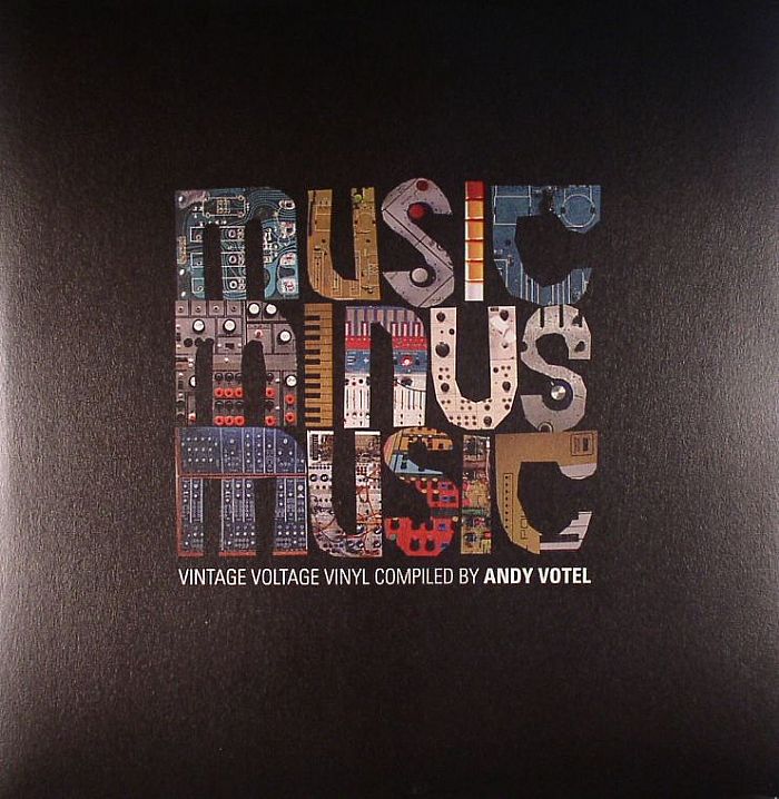 VOTEL, Andy/VARIOUS - Andy Votel Presents Music Minus Music