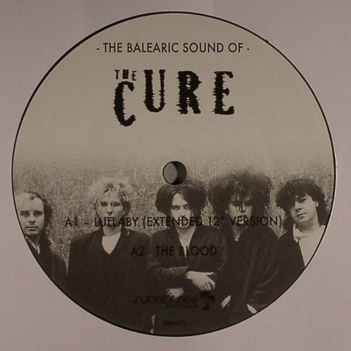 CURE, The - The Balearic Sound Of The Cure