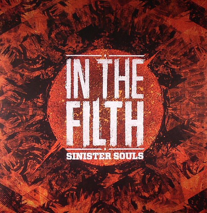 SINISTER SOULS - In The Filth EP
