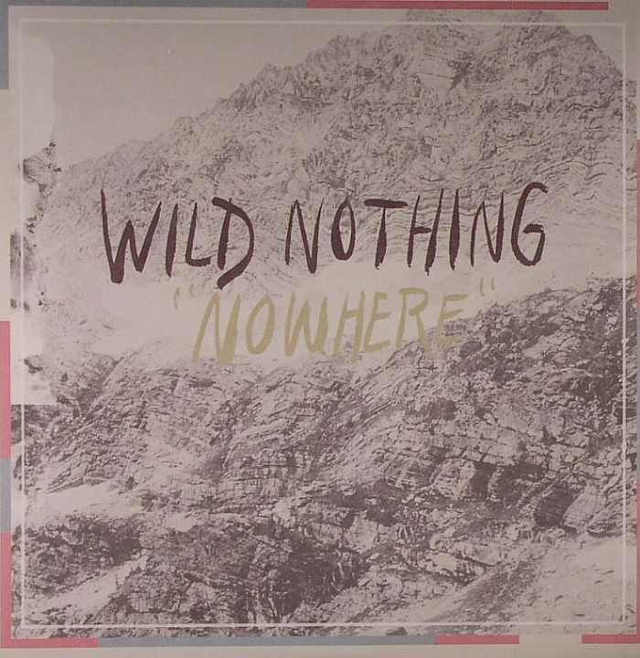 WILD NOTHING - Nowhere