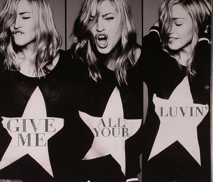 MADONNA - Give Me All Your Luvin