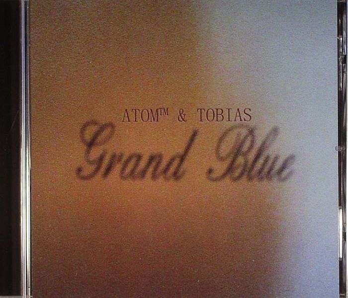 ATOM TM/TOBIAS - Grand Blue