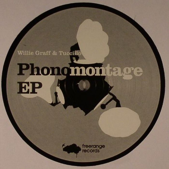 GRAFF, Willie/TUCCILLO - Phonomontage EP