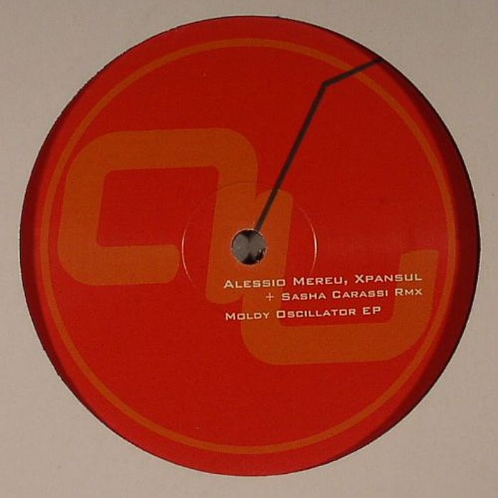 MEREU, Alessio/XPANSUL - Moldy Oscillator EP