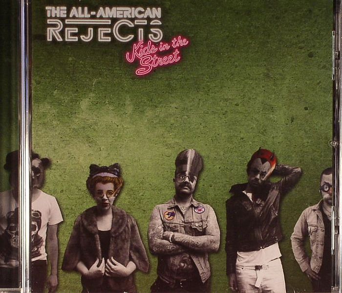 ALL AMERICAN REJECTS, The - Kids In The Street