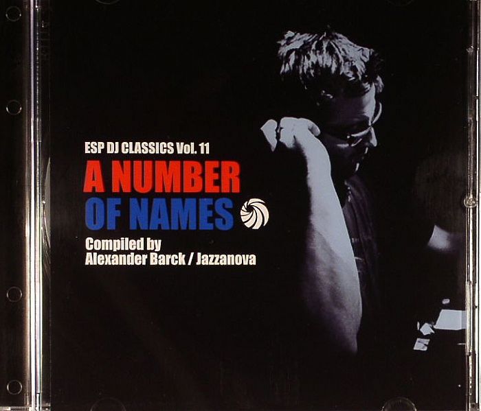 BARCK, Alexander/JAZZANOVA/VARIOUS - ESP DJ Classics Vol 11: A Number Of Names