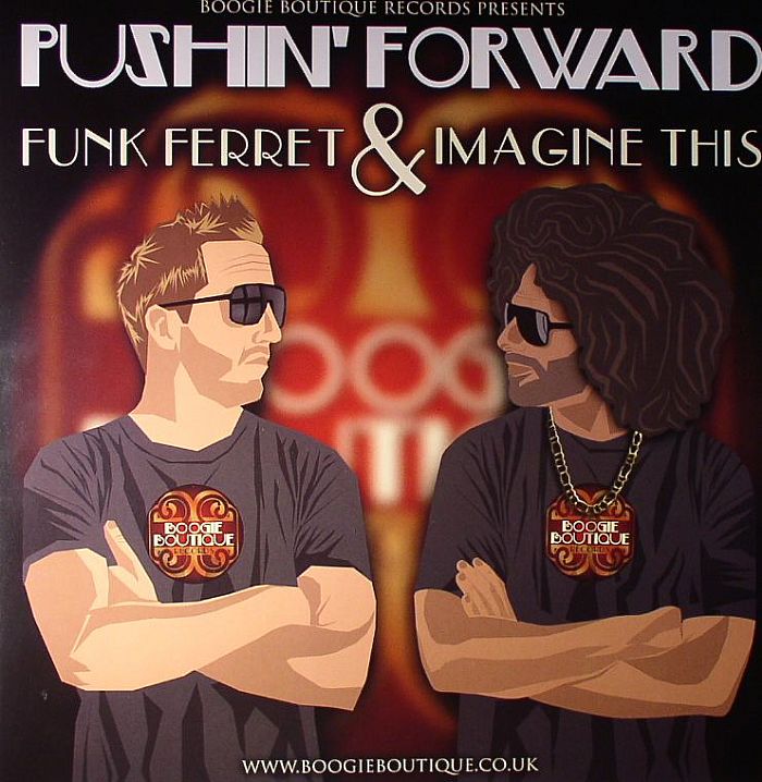 FUNK FERRET/IMAGINE THIS - Pushin' Forward