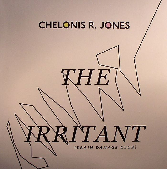 JONES, Chelonis R - The Irritant (Brain Damage Club)