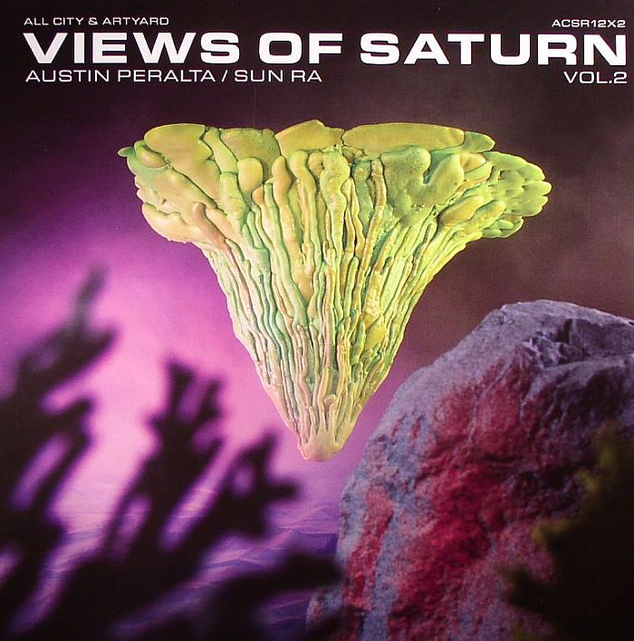 PERALTA, Austin/SUN RA - Views Of Saturn Vol 2