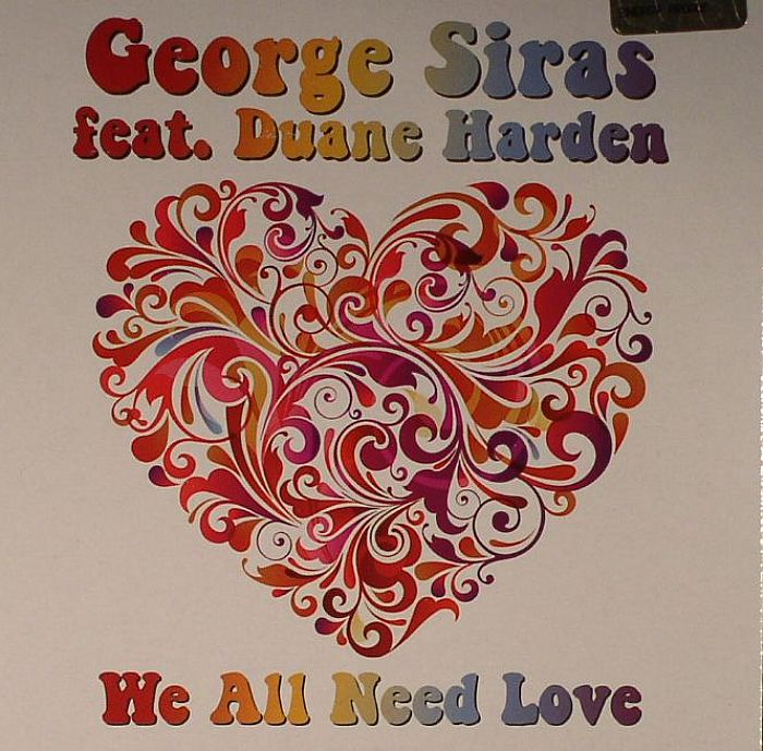 SIRAS, George feat DUANE HARDEN - We All Need Love