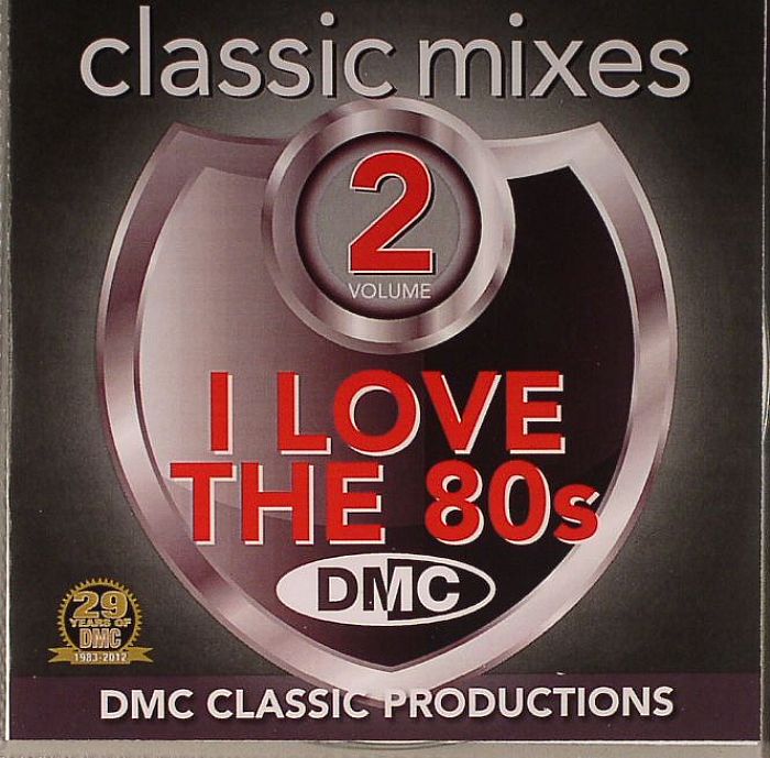 VARIOUS - DMC Classic Mixes I Love The 80's Vol 2 (Strictly DJ Only)