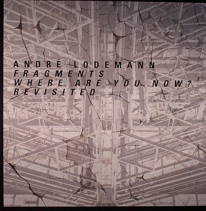 LODEMANN, Andre - Fragments: Where Are You Now? Revisited