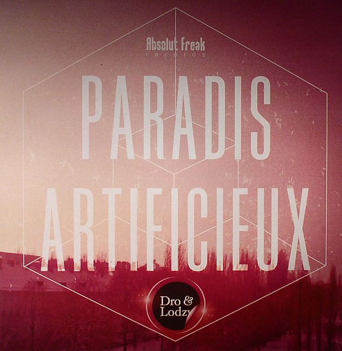 DRO & LODZY - Paradis Artificieux