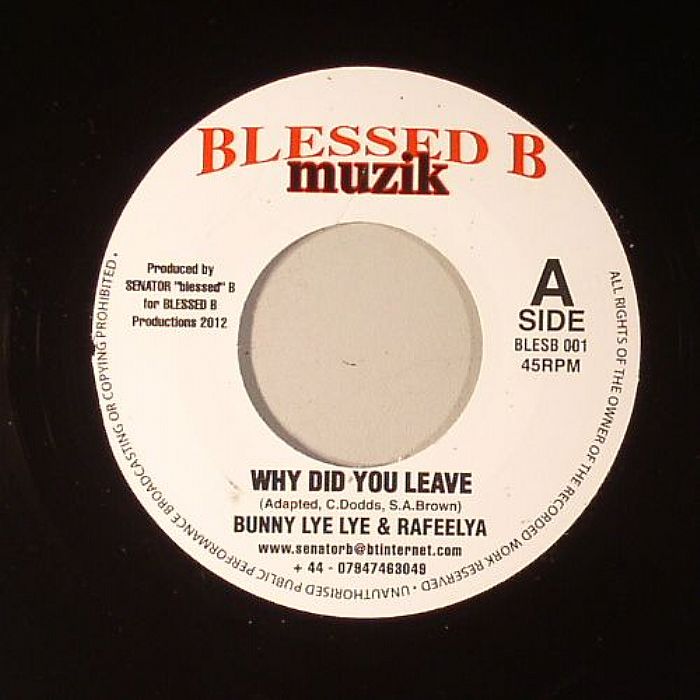 BUNNY LIE LIE/RAFEELYA - Why Did You Leave (Riddim)