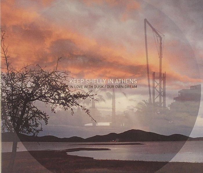 KEEP SHELLY IN ATHENS - In Love With Dusk/Our Own Dream