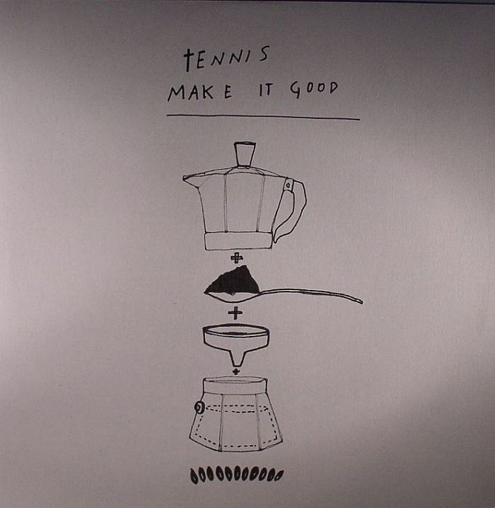 TENNIS - Make It Good