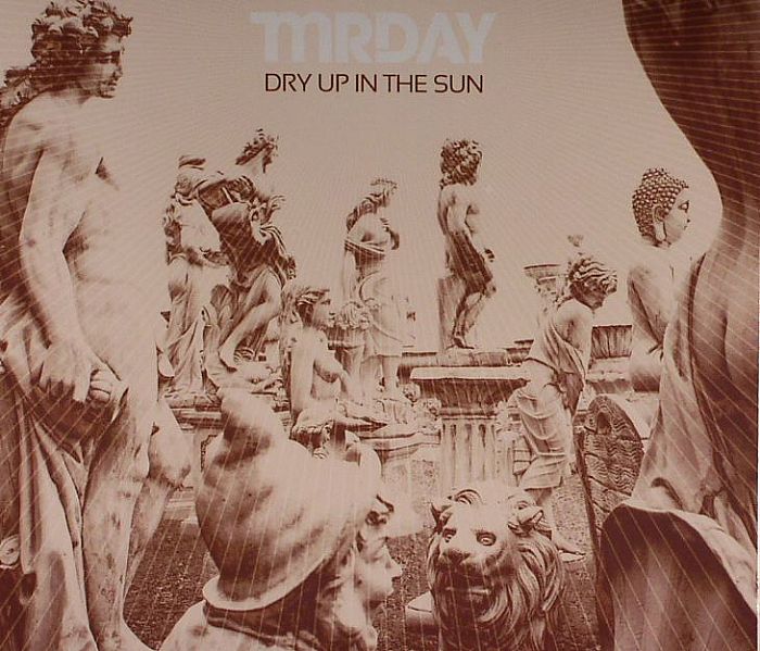 MR DAY - Dry Up In The Sun
