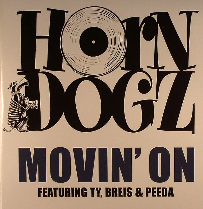 HORN DOGZ feat TY/BREIS/PEEDA - Movin' On