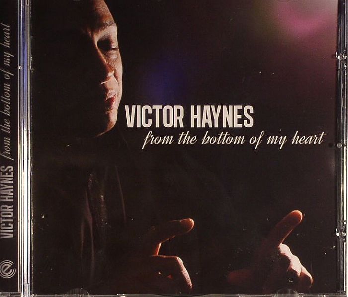 HAYNES, Victor - From The Bottom Of My Heart