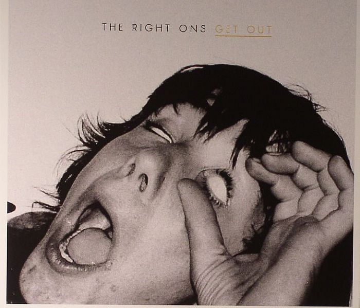 RIGHT ONS, The - Get Out