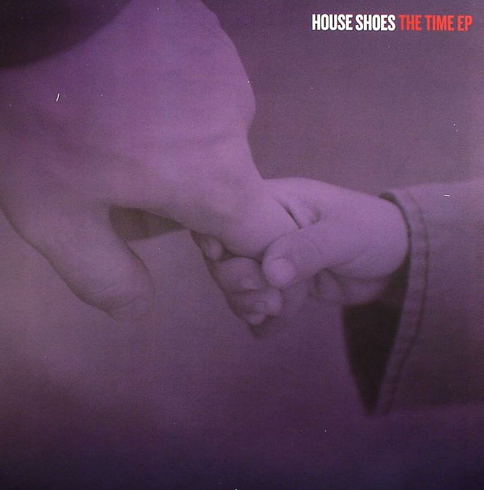HOUSE SHOES - The Time EP