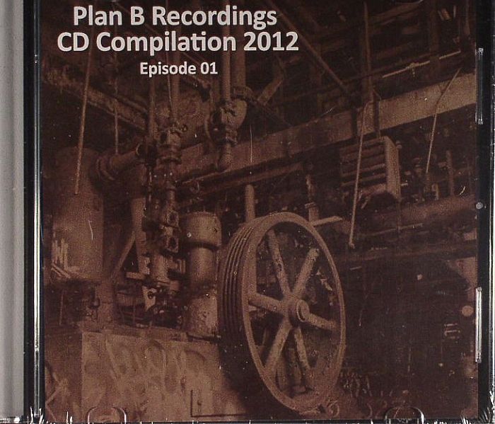 VARIOUS - Plan B Recordings: CD Compilation 2012 Episode 01