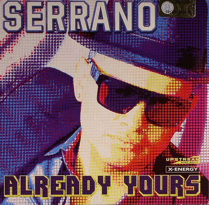 SERRANO - Already Yours