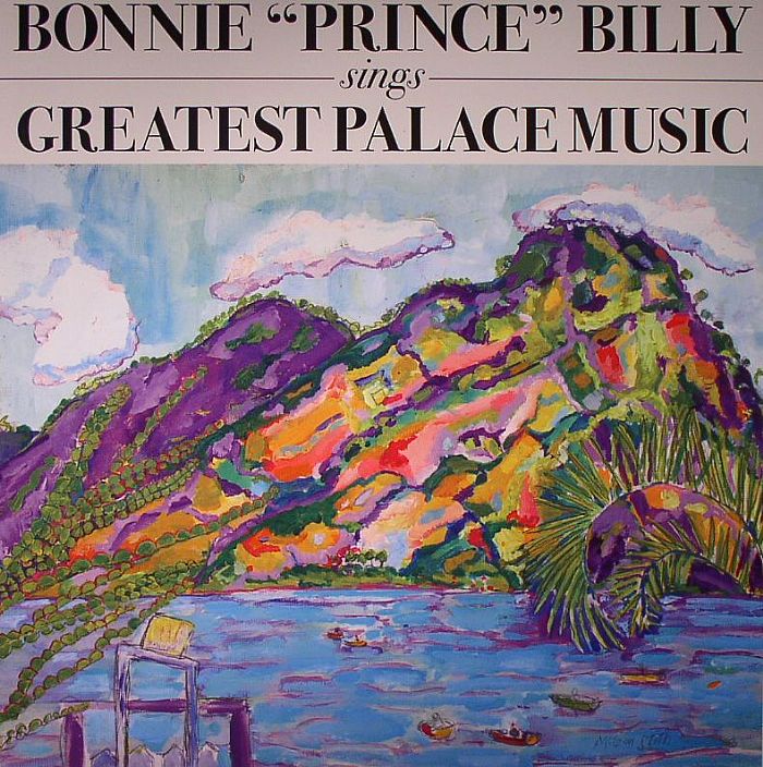 BONNIE PRINCE BILLY - Sings Greatest Palace Music